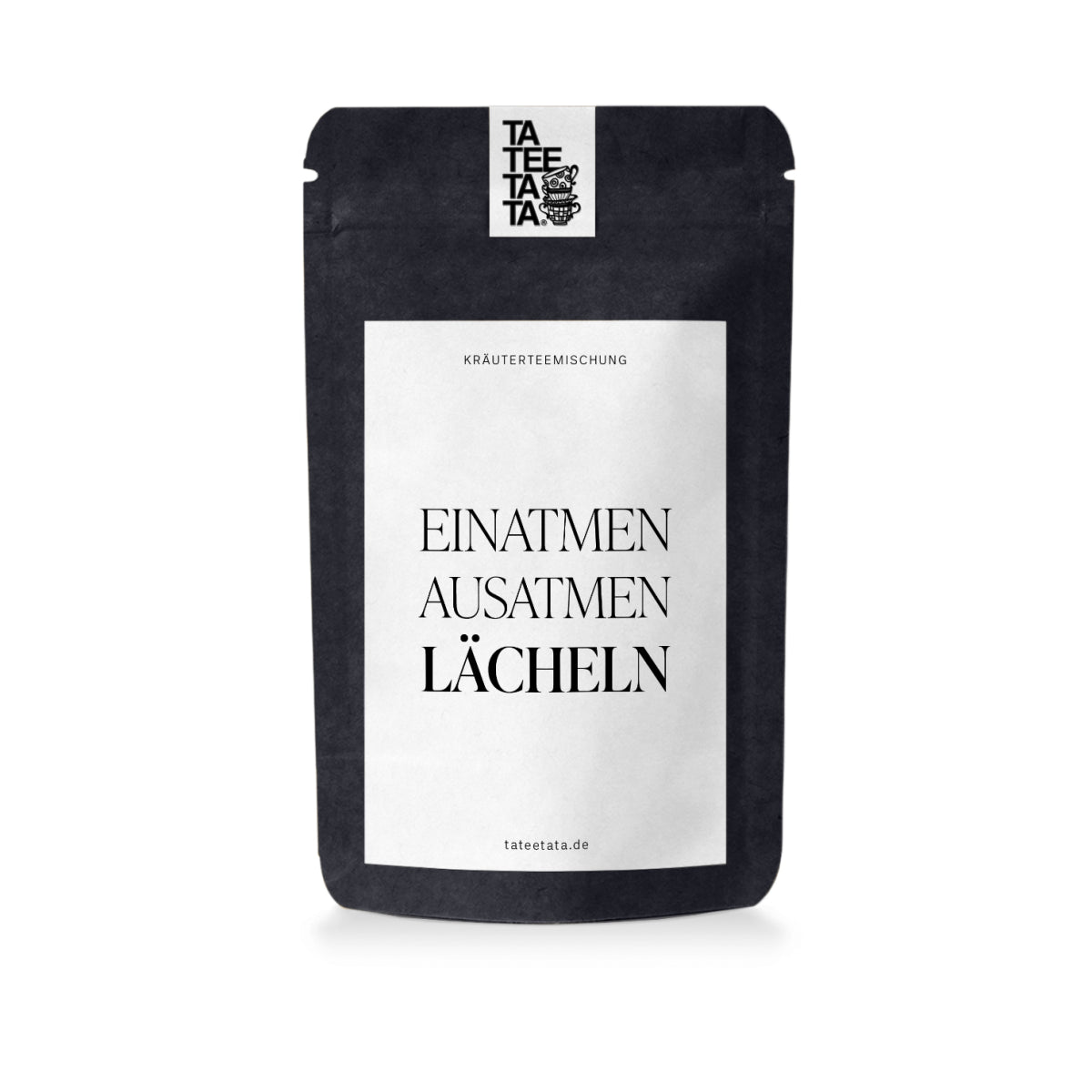 Einatmen. Ausatmen. Lächeln. · Tee